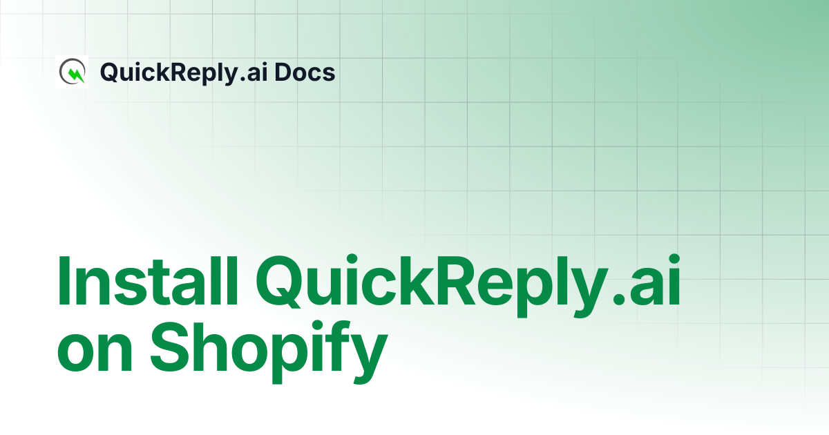 Install QuickReply.ai on Shopify | QuickReply.ai Official Documentation