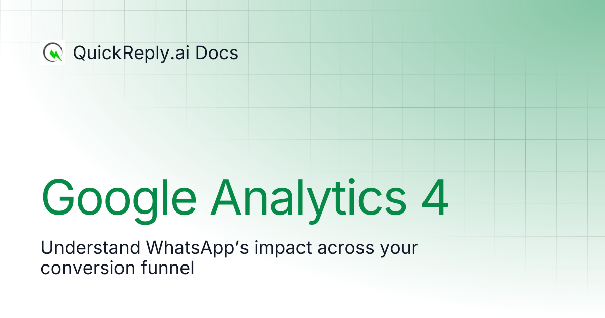 Google Analytics 4 | QuickReply.ai Docs