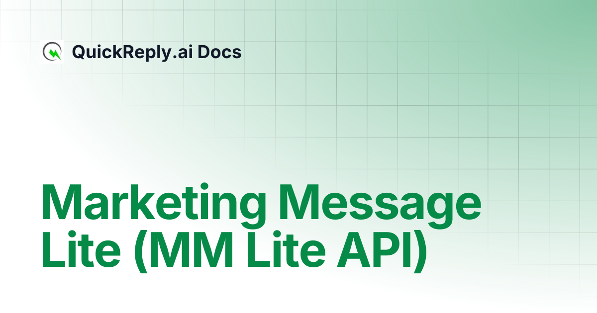 Marketing Message Lite (MM Lite API) | QuickReply.ai Docs
