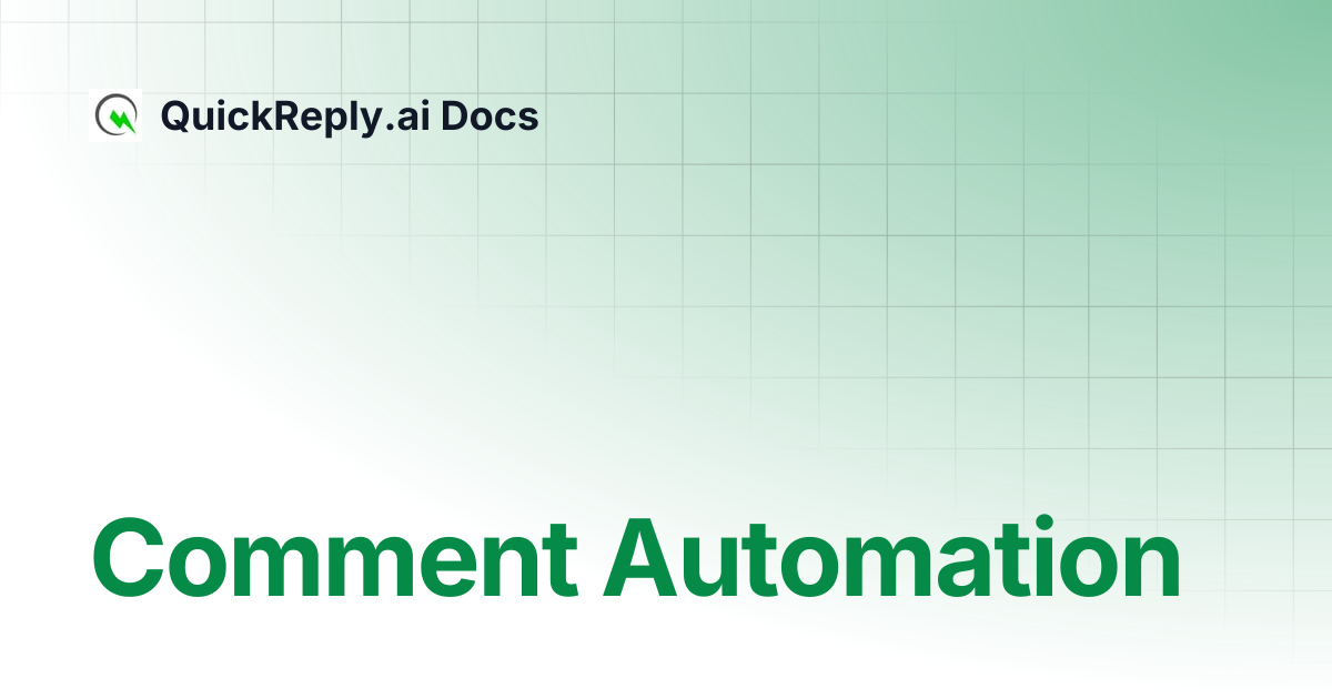 Comment Automation | QuickReply.ai Docs