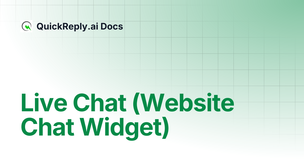 Live Chat (Website Chat Widget) | QuickReply.ai Docs