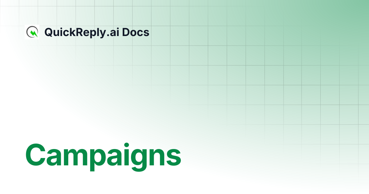 Campaigns | QuickReply.ai Docs