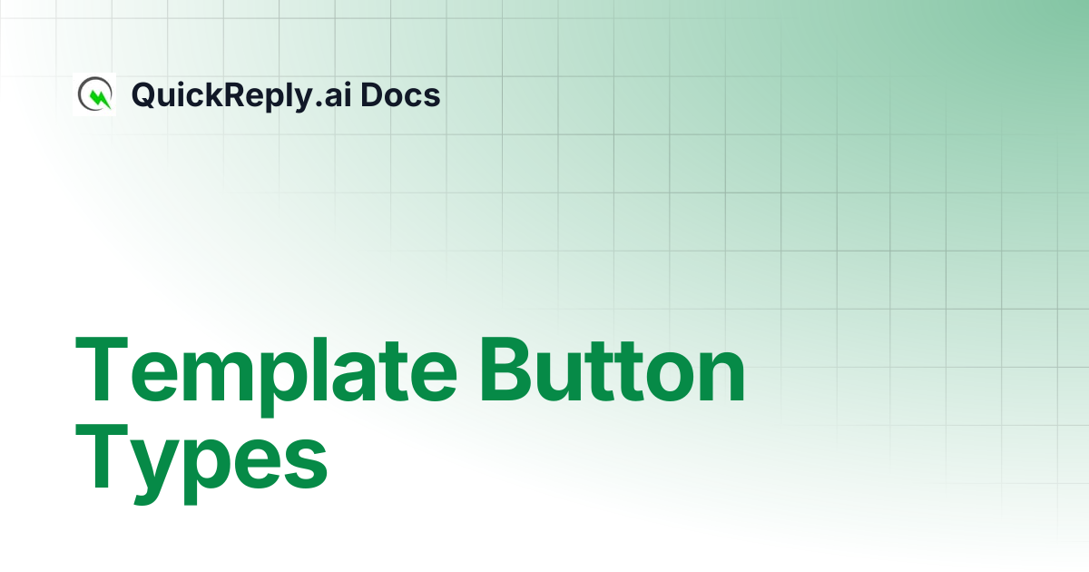Template Button Types | QuickReply.ai Docs