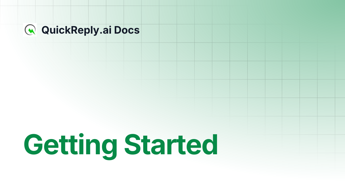 Getting Started | QuickReply.ai Docs