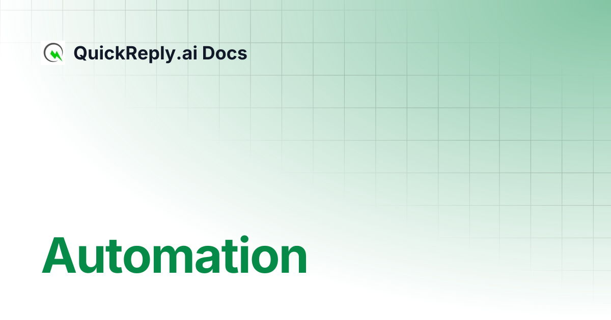Automation | QuickReply.ai Docs