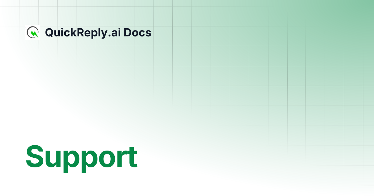 Support | QuickReply.ai Docs