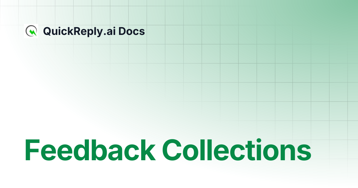 Feedback Collections | QuickReply.ai Docs