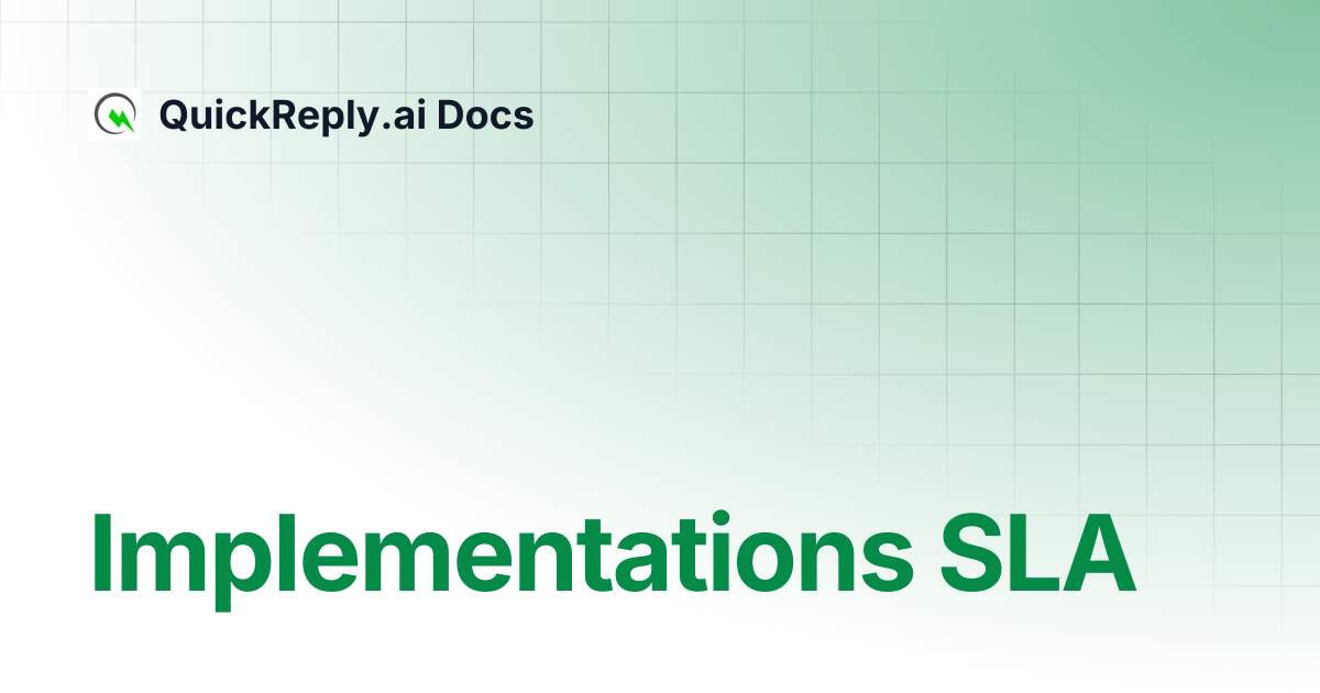 Implementations SLA | QuickReply.ai Docs