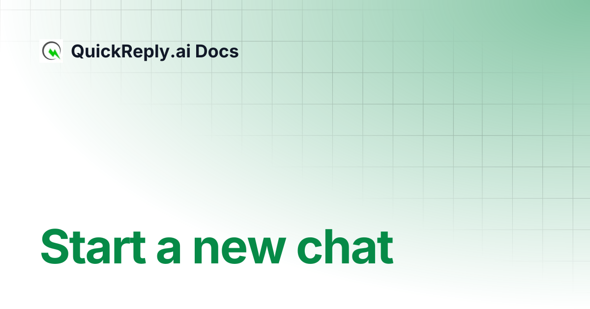 Start a new chat | QuickReply.ai Official Documentation